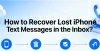 How to Recovery Disappeared iPhone Text Messages in Inbox?